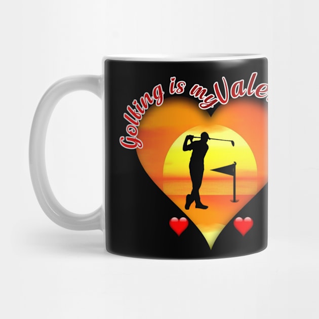 Golfing is My Valentine | Golf Lovers | Valentine's Day by PraiseArts 